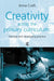 Creativity Across the Primary Curriculum: Framing and Developing Practice by Anna Craft