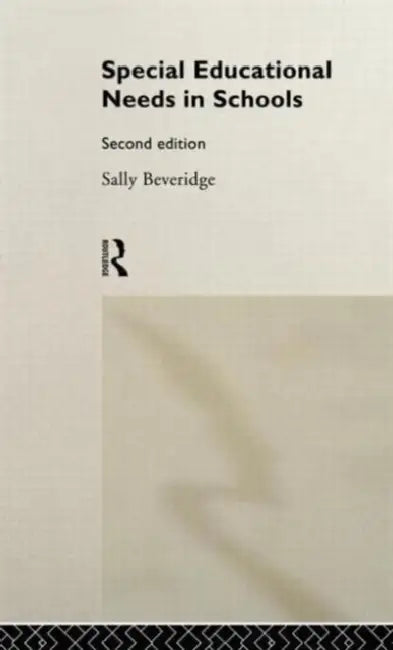 Special Educational Needs in Schools by Sally Beveridge