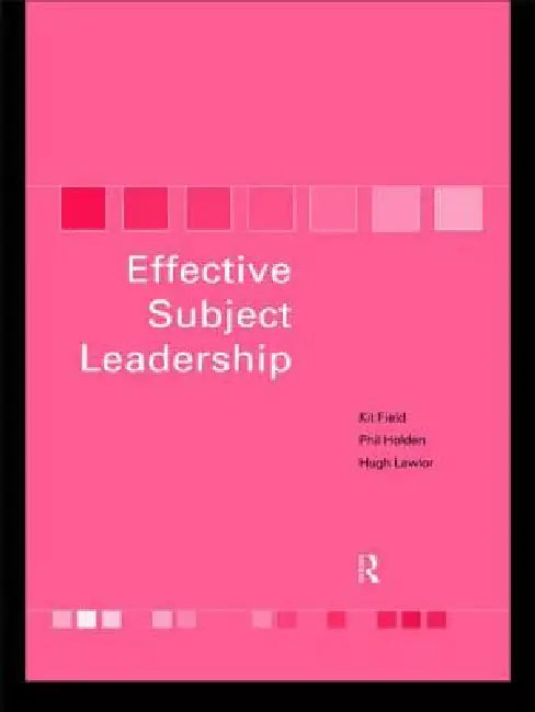 Effective Subject Leadership by Kit Field