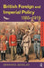 British Foreign and Imperial Policy 1865-1919 by Graham Goodlad