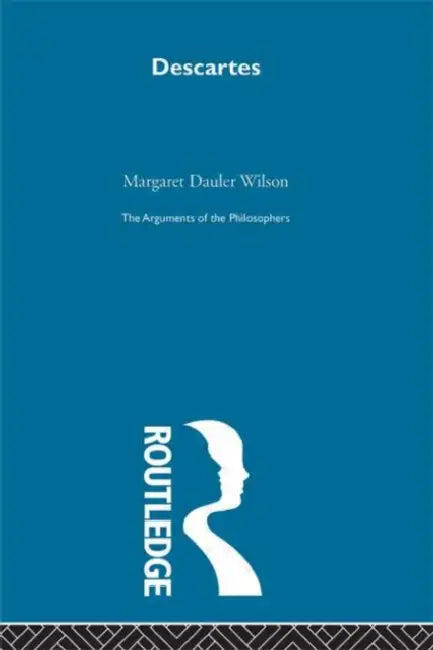 Descartes-Arg Philosophers by Dauler Wilson Margaret