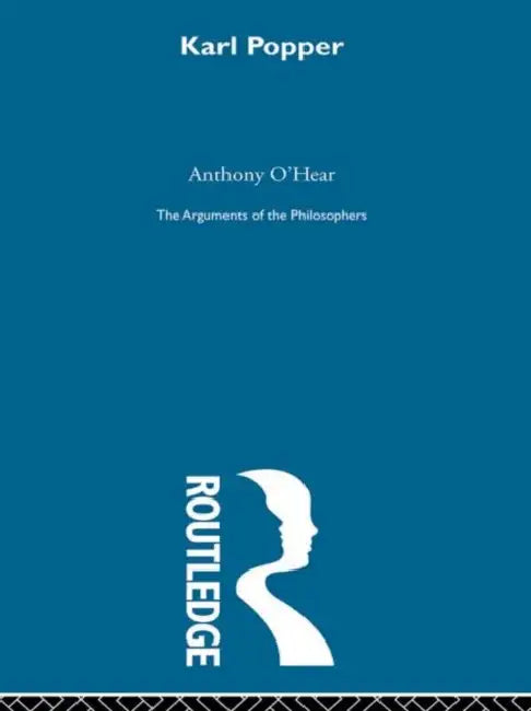 Popper - Arg Philosophers by O'Hear