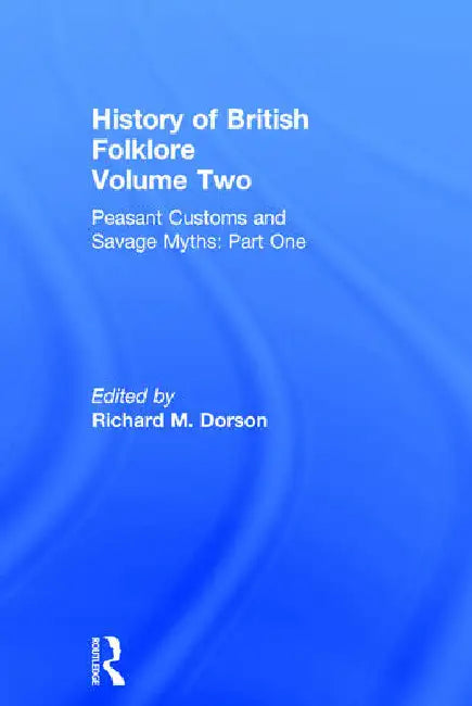 History of British Folklore by Dorson Richard M.