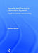 Security and Control in Information Systems: A Guide for Business and Accounting by Hawker Andrew