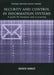Security and Control in Information Systems: A Guide for Business and Accounting by Hawker Andrew