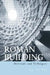 Roman Building: Materials and Techniques by Jean-Pierre Adam, Anthony Mathews