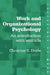 Work and Organizational Psychology: An Introduction with Attitude by Doyle Christine