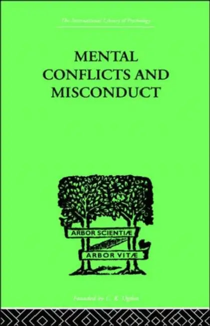 Mental Conflicts And Misconduct by Healy William