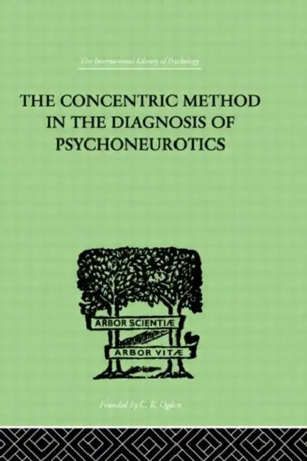 The Concentric Method In The Diagnosis Of Psychoneurotics by Laignel-Lavastine M.