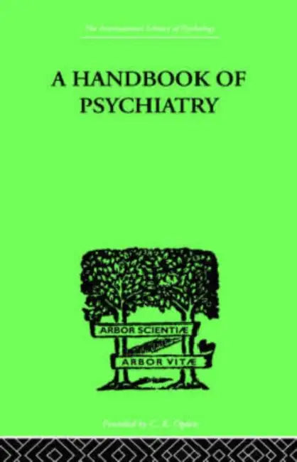 A Handbook Of Psychiatry by Lichtenstein P.M