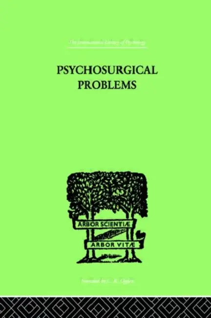 Psychosurgical Problems by Mettler Fred A