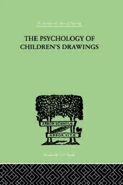 The Psychology of Children's Drawings: From the First Stroke to the Coloured Drawing by Eng Helga
