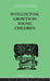 Intellectual Growth in Young Children: With an Appendix on Children's Why Questions by Nathan Isaacs by Susan Isaacs