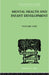 Mental Health And Infant Development: : Papers and Discussions by Soddy Kenneth