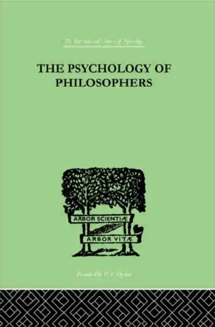 The Psychology Of Philosophers by Herzberg Alexander