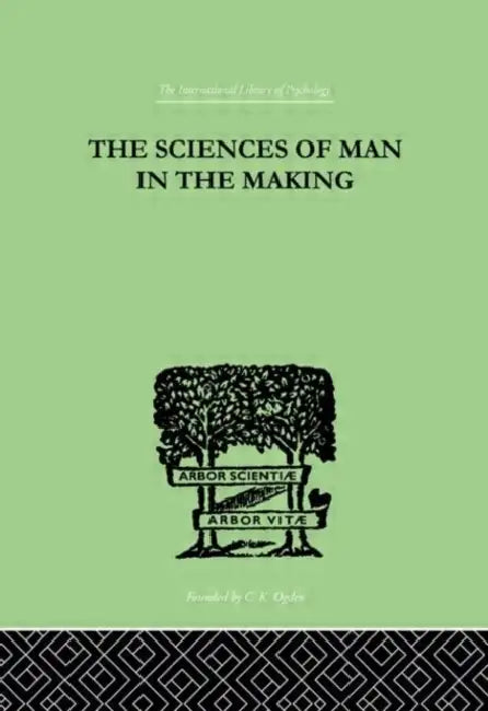 The Sciences Of Man In The Making by Kirkpatrick Edwin A.