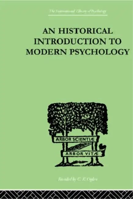 An Historical Introduction To Modern Psychology by Murphy Gardner