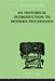 An Historical Introduction To Modern Psychology by Murphy Gardner