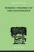 Modern Theories Of The Unconscious by Northridge W L
