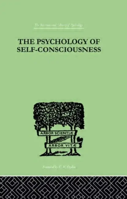 The Psychology Of Self-Conciousness by Turner Julia