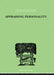 Appraising Personality: THE USE OF PSYCHOLOGICAL TESTS IN THE PRACTICE OF MEDICINE by Harrower Molly