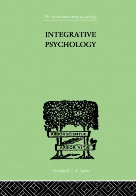 Integrative Psychology: A STUDY OF UNIT RESPONSE by Marston William M & King