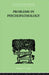 Problems in Psychopathology by Mitchell T.W.
