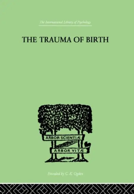 The Trauma Of Birth by Rank Otto