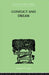 Conflict and Dream by Rivers W H R