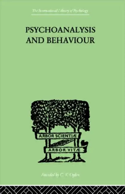 Psychoanalysis And Behaviour by Tridon Andr
