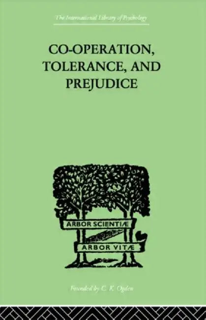 Co-Operation, Tolerance, And Prejudice: A Contribution to Social and Medical Psychology by Lowy Samuel