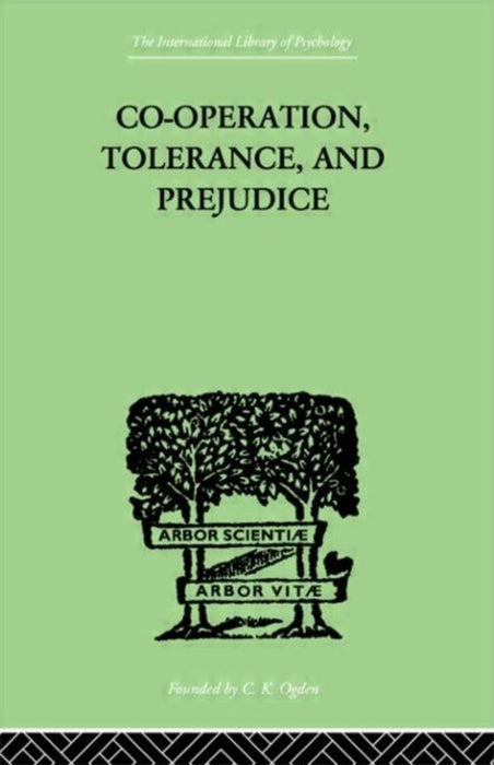 Co-Operation, Tolerance, And Prejudice: A Contribution to Social and Medical Psychology by Lowy Samuel