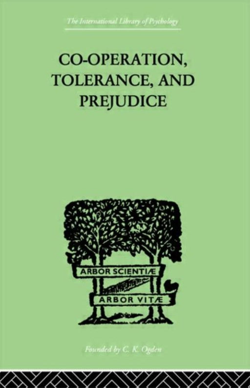 Co-Operation, Tolerance, And Prejudice: A Contribution to Social and Medical Psychology by Lowy Samuel