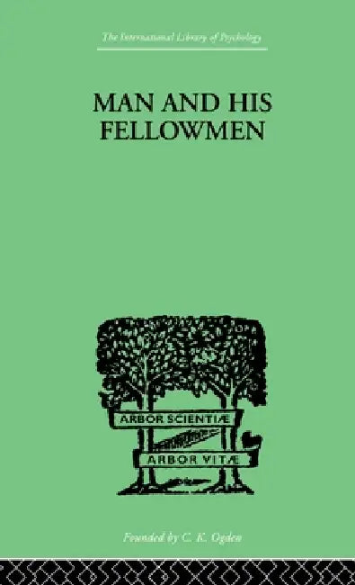 Man & His Fellowmen: Modern Chapters on Social Psychology by Samuel Lowy