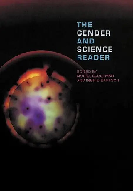 The Gender and Science Reader by Ingrid Bartsch