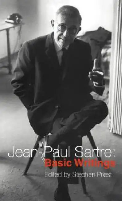 Jean-Paul Sartre: Basic Writings by Stephen Priest