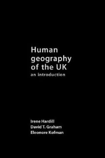 Human Geography of the UK: An Introduction by David Graham