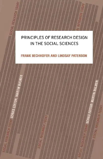 Principles Of Research Design In The Social Sciences by Frank Bechhofer