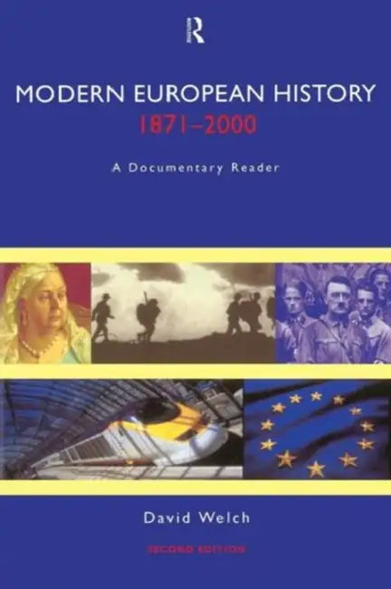 Modern European History, 1871-2000: A Documentary Reader by David Welch