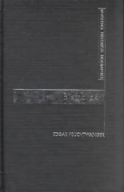 Bismarck by E.J. Feuchtwanger