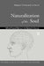 Naturalization of the Soul: Self and Personal Identity in the Eighteenth Century by John Barresi, Raymond Martin