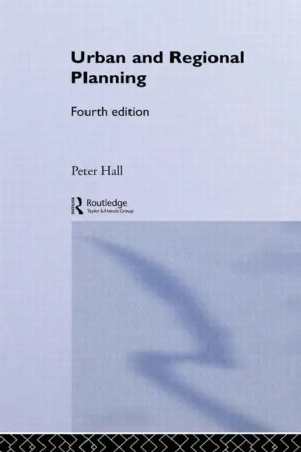 Urban and Regional Planning by Peter Hall