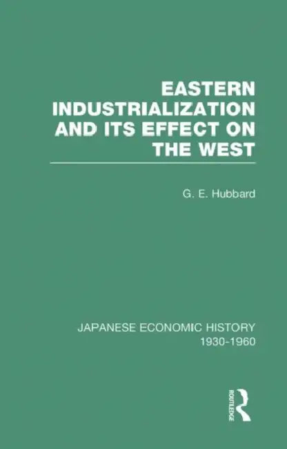 Eastern Indust&Effect West V 3 by Hubbard G. E.