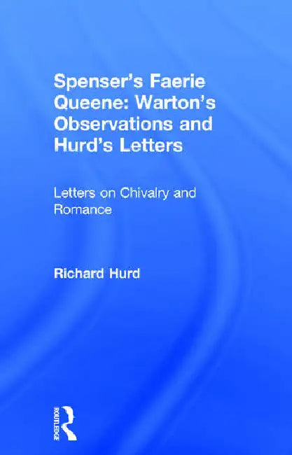 Spenser's Faerie Queene: Warton's Observations and Hurd's Letters by Fairer David