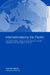 Internationalizing the Pacific: The United States, Japan and the Institute of Pacific Relations, 1919-1945 by Akami Tomoko