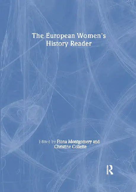 European Women's History Reader by Collette Christine