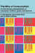 The Why of Consumption: Contemporary Perspectives on Consumer Motives, Goals and Desires by Cynthia Huffman, David Glen Mick, S. Ratneshwar