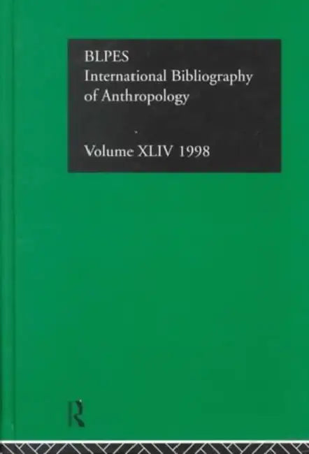 Ibss: Anthropology: 1998 by British Library of Political and Economic Science