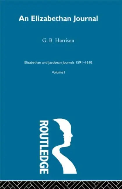 An Elizabethan Journal by Harrison G.B.