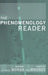 The Phenomenology Reader by Tim Mooney, Dermot Moran